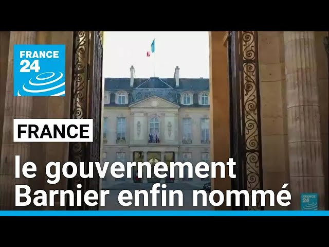 ⁣France : le gouvernement Barnier enfin nommé • FRANCE 24