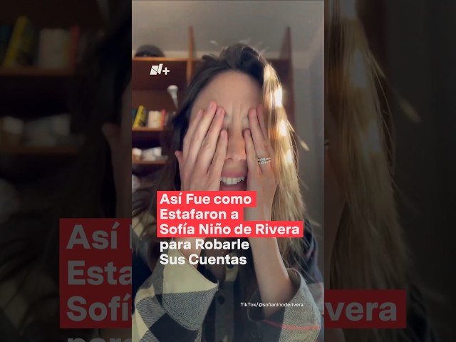 ⁣Así fue como estafaron a Sofía Niño de Rivera - N+ #Shorts