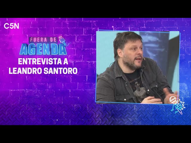 LEANDRO SANTORO: "El gobierno de MILEI está más CASTA que nunca"