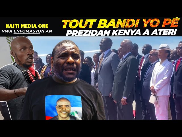 ⁣Gang viv ansanm yo mele, Prezidan kenya Debake an ayiti