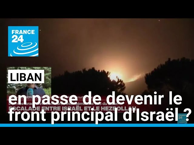 "Les israéliens pourraient prendre la décision de faire du Liban un front principal" • FRA