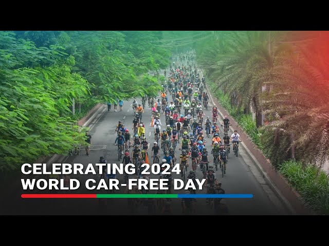 ⁣Celebrating 2024 World Car-free Day | ABS-CBN News