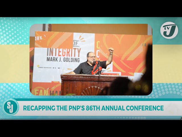 Recapping the PP's 86th Annual Conference with Kevin O'brien Chang | TVJ Smile Jamaica