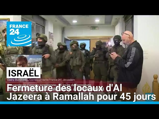 ⁣Israël ordonne la fermeture pendant 45 jours du bureau d'Al Jazeera à Ramallah • FRANCE 24