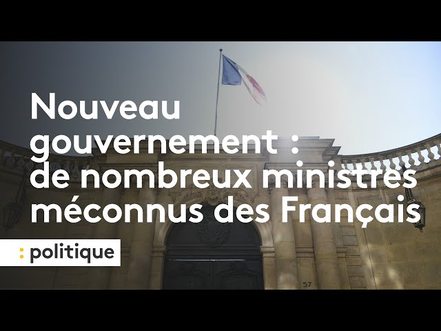 ⁣Nouveau gouvernement : de nombreux ministres méconnus des Français