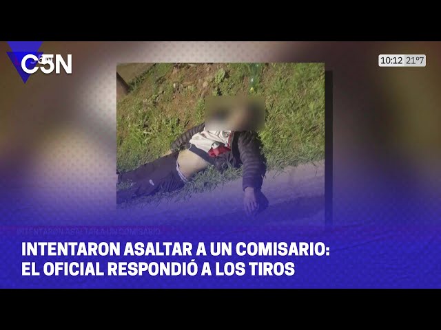 INTENTARON ASALTAR a un COMISARIO: El OFICIAL RESPONDIÓ a los TIROS