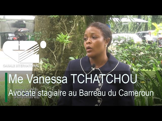 L'INVITE DE LA SEMAINE : Me Vanessa TCHATCHOU, Avocate stagiaire au Barreau du Cameroun