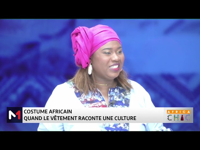 #AfricaChic .. Costume africain : Quand le vêtement raconte une culture