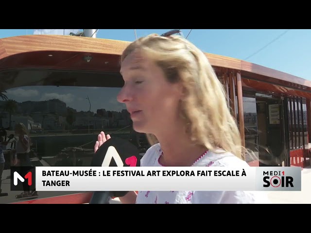 ⁣Bateau-Musée : Le Festival art explora fait escale à Tanger