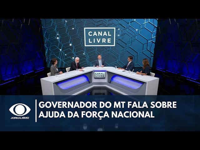 ⁣Governador do MT fala sobre ajuda da Força Nacional para combater os incêndios | Canal Livre