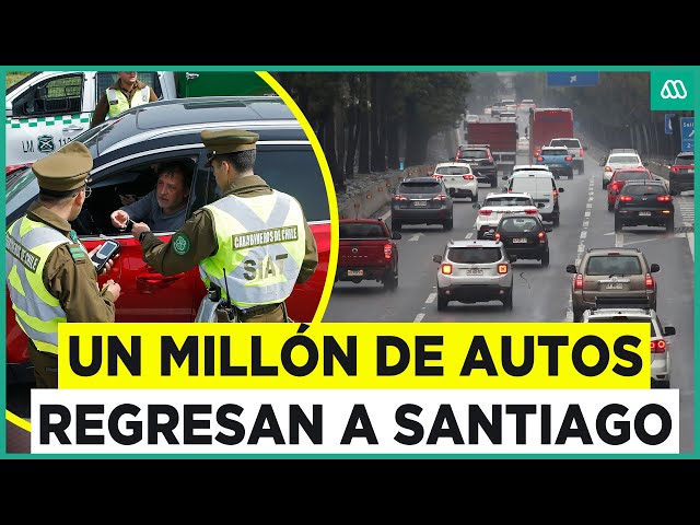 Operación retorno: Más de 1 millón de vehículos regresan a la región Metropolitana