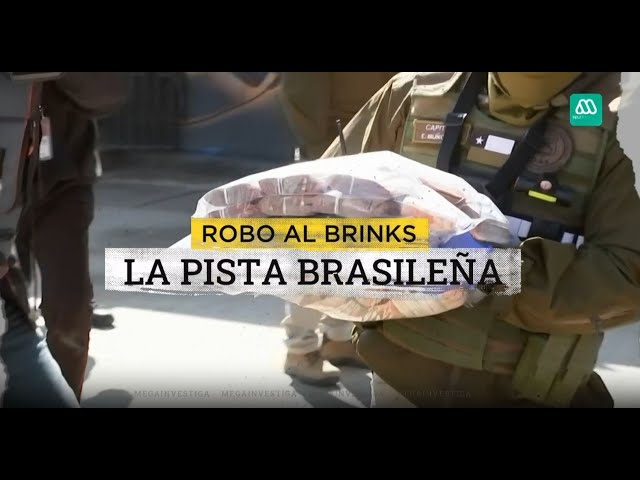 Robo a Brinks: La pista brasileña en el gran robo