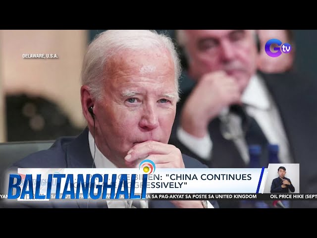 ⁣U.S. Pres. Joe Biden - "China continues to behave aggressively" | Balitanghali