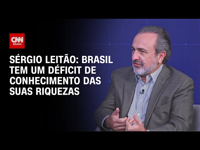 Sérgio Leitão: Brasil tem um déficit de conhecimento das suas riquezas | WW ESPECIAL