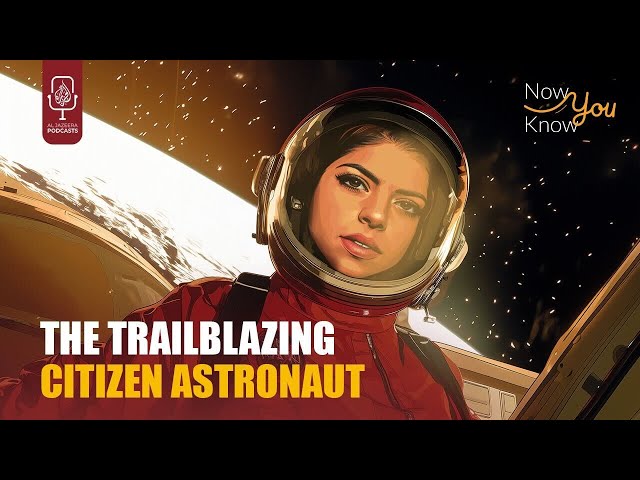 The trailblazing citizen astronaut | Now You Know