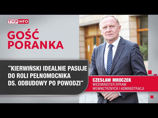 Wiceszef MSWiA: Marcin Kierwiński idealnie pasuje do roli pełnomocnika ds. odbudowy | GOŚĆ PORANKA