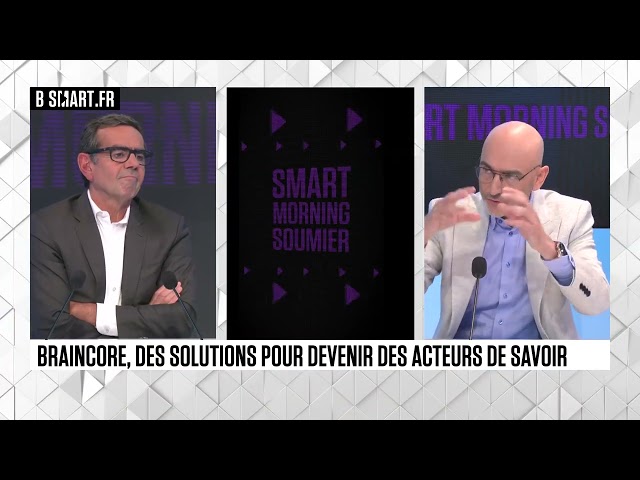 SMART MORNING SOUMIER - BrainCore Solutions : Entretien avec Jean-Jacques Martin, PDG et fondateu..