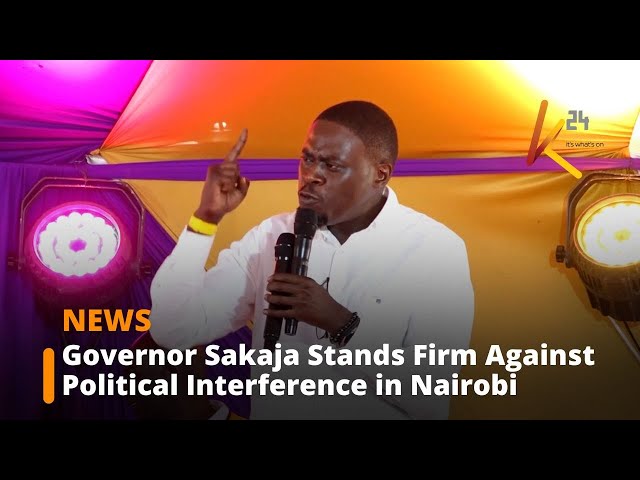 ⁣Governor Sakaja Stands Firm Against Political Interference in Nairobi