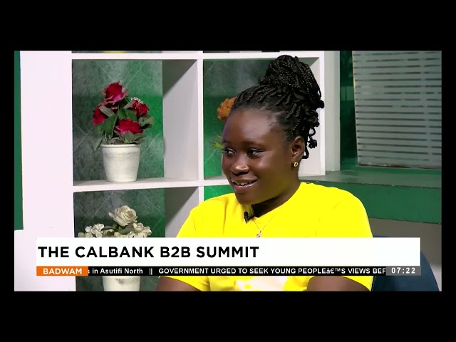 The Calbank B2B Summit -  Badwam Afisem on Adom TV (23-09-24)