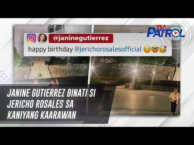 Janine Gutierrez binati si Jericho Rosales sa kaniyang kaarawan | TV Patrol