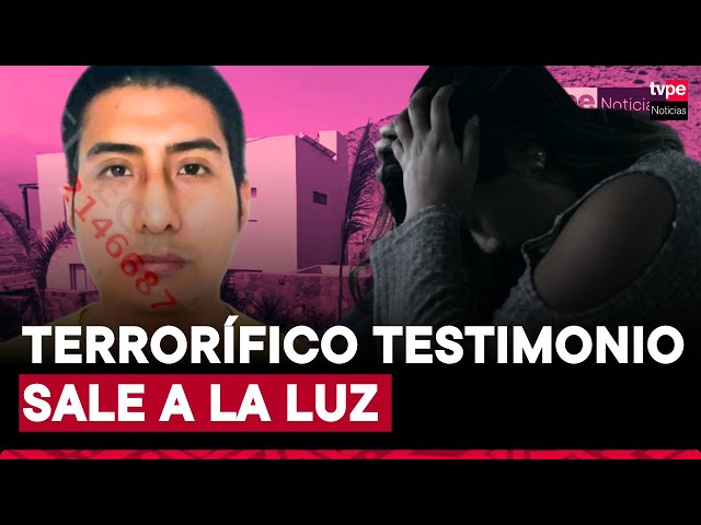 ⁣Monstruo de Cieneguilla: aparece nueva víctima del posible asesino serial y da su testimonio