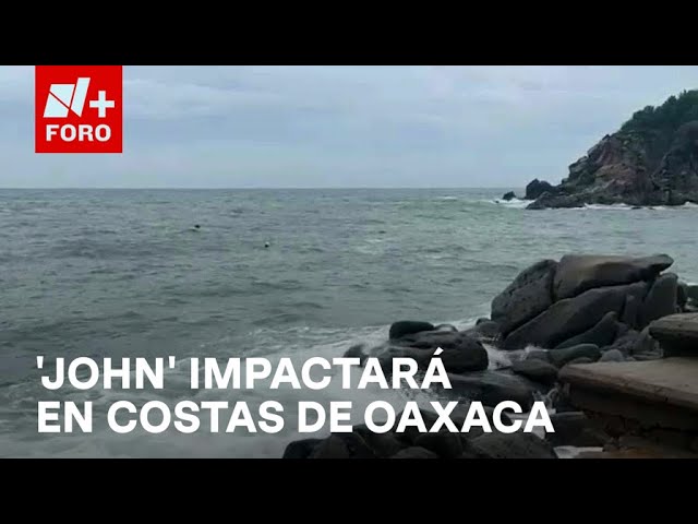 Alerta en Oaxaca por la tormenta tropical John - Expreso de la Mañana