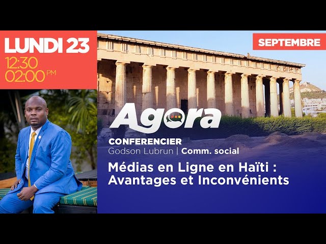 ⁣AGORA || Médias en Ligne en Haïti : Avantages et Inconvénients. || 23 Septembre 2024