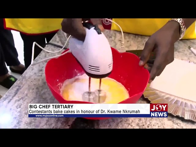 ⁣Big Chef Tertiary: Contestants bake cakes in honour of Dr. Kwame Nkrumah. #JoyNews