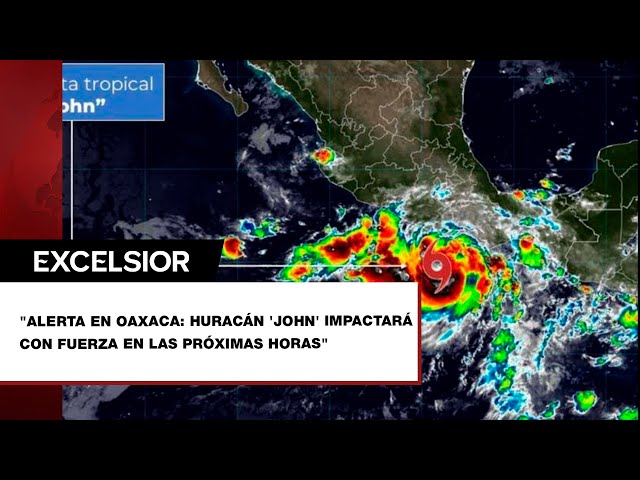 ⁣'John' ya es huracán y se dirige a Oaxaca; prevén alcance categoría 3