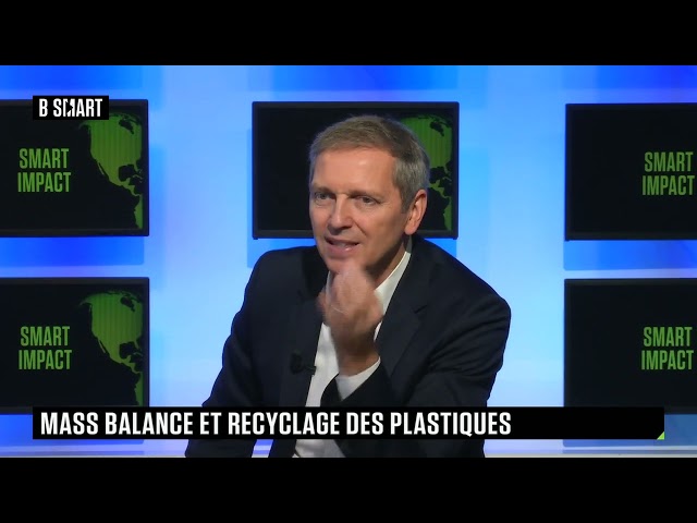 SMART IMPACT - Mass Balance et recyclage des plastiques : quels enjeux ?