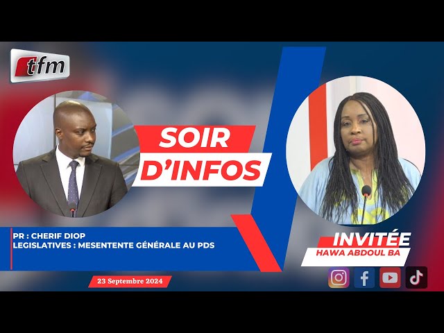 ⁣SOIR D'INFO - Français - Pr: Cherif Diop - Invitée: HAWA ABDOUL BA - 23 Septembre 2024