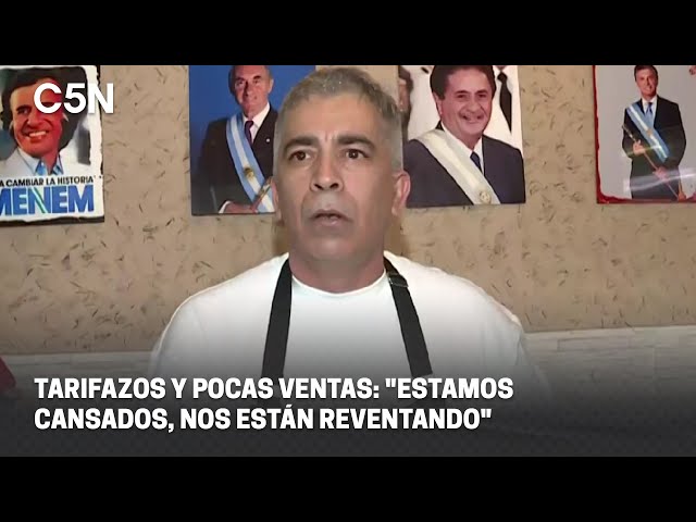 TARIFAZOS Y POCAS VENTAS: "ESTAMOS CANSADOS, NOS ESTÁN REVENTANDO"