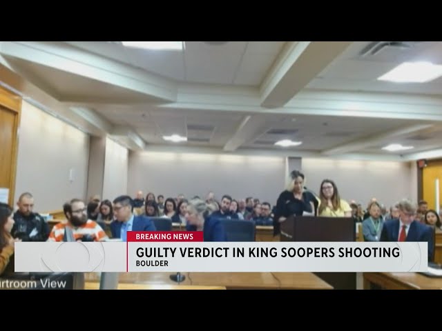 Boulder grocery store shooting gunman found guilty of 10 counts 1st degree murder