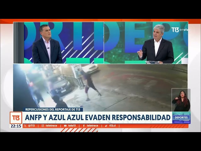 ⁣Repercusiones tras reportaje sobre barristas: ANFP y Azul Azul evaden responsabilidad