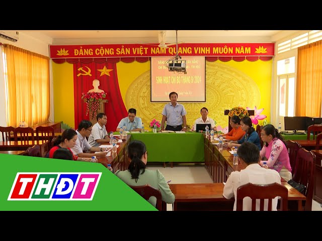 Tân Hồng phát huy vai trò đảng viên ngành giáo dục | Ý Đảng lòng dân - 23/9/2024 | THDT