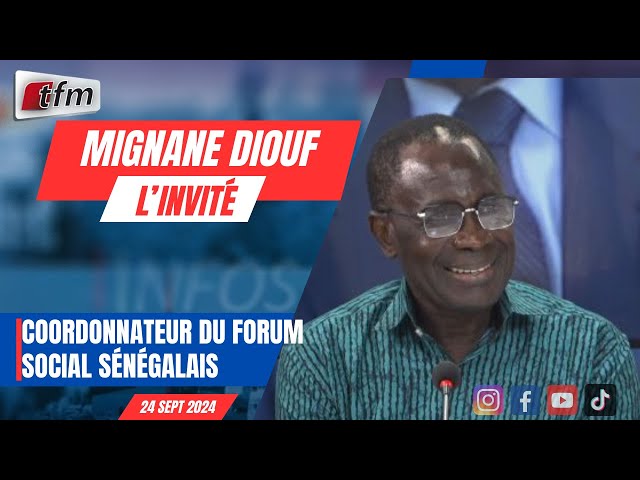 L´invite d´infos matin | Mignane DIOUF, coordonnateur du forum social sénégalais - 24 septembre 2024