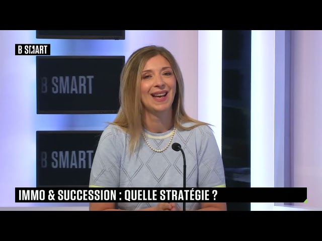 ⁣SMART PATRIMOINE - Immobilier et succession : quelle stratégie ?