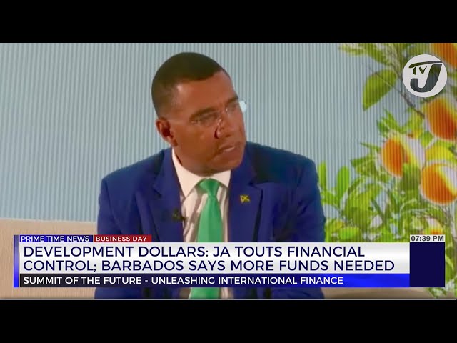 ⁣Development Dollars: JA Touts Financial Control; Barbados says more Funds Needed | TVJ Business Day