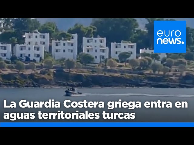 La Guardia Costera griega entra en aguas territoriales turcas y toca tierra firme