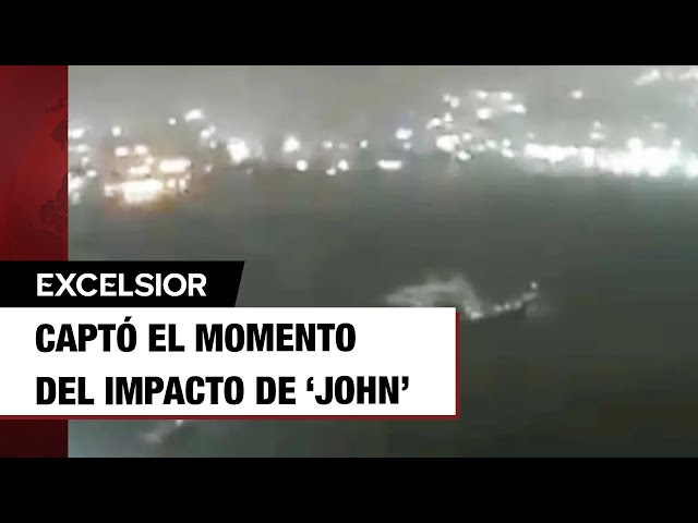 Captan el momento del impacto de ‘John’ en Acapulco