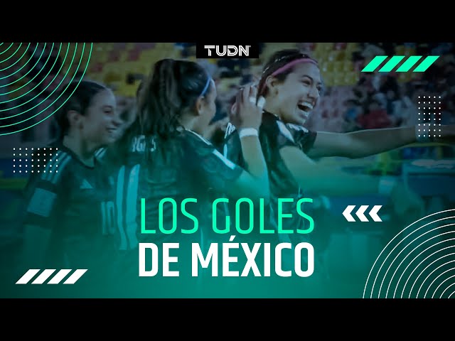 Los goles de Méxicoen el Mundial Femenil Sub 20⚽️ | Presentado por Rexona