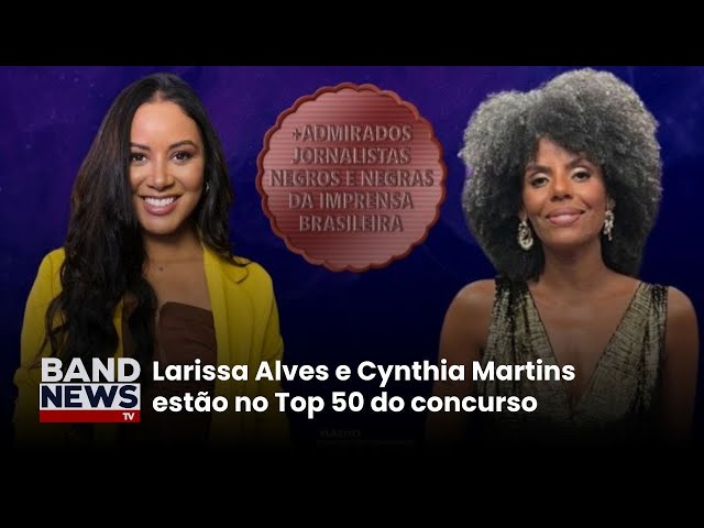 Larissa Alves e Cynthia Martins vencem concursos | BandNewsTV