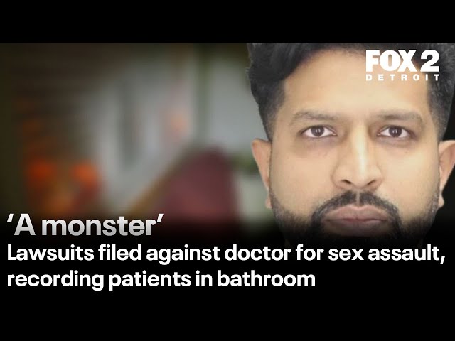 Lawsuits filed against doctor accused of sex assault, recording patients using bathroom