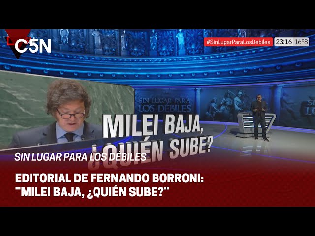 ⁣EDITORIAL de FERNANDO BORRONI en SIN LUGAR PARA LOS DÉBILES: ¨MILEI BAJA, ¿QUIÉN SUBE?¨