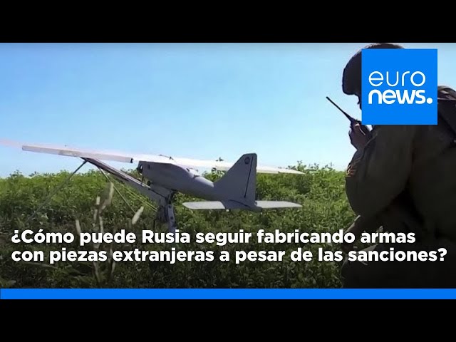 ¿Cómo puede Rusia seguir fabricando armas con piezas extranjeras a pesar de las sanciones?