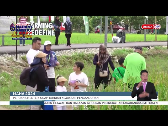 25 SEPT 2024 - BERITA PERDANA - MAHA 2024: PERDANA MENTERI UCAP TAHNIAH KEJAYAAN PENGANJURAN