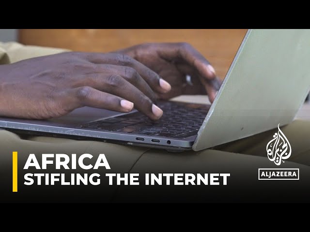 Stifling the internet: Authorities in Africa 'deliberately stopping access'