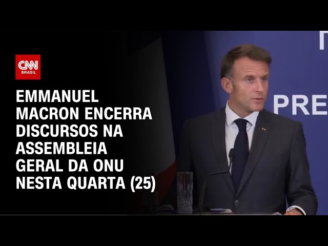 ⁣Emmanuel Macron encerra discursos na Assembleia Geral da ONU nesta quarta (25) | CNN NOVO DIA