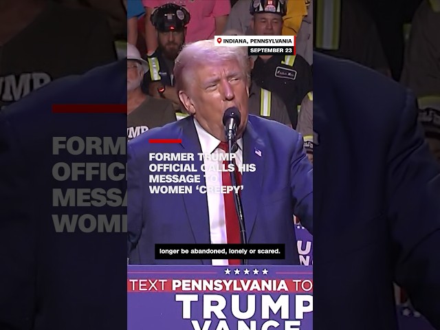 ⁣Former Trump official calls his message to women 'creepy'