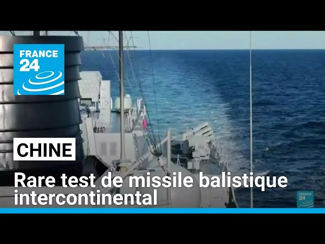 ⁣La Chine effectue un rare test de missile balistique intercontinental équipé d'une "ogive 